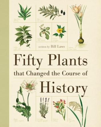 Fifty Plants that Changed the Course of History book cover