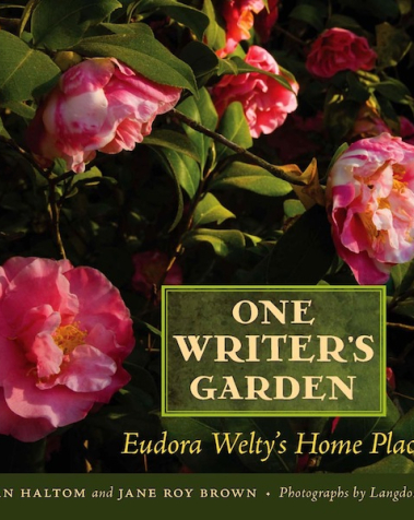 One Writer’s Garden: Eudora Welty’s Home Place book cover